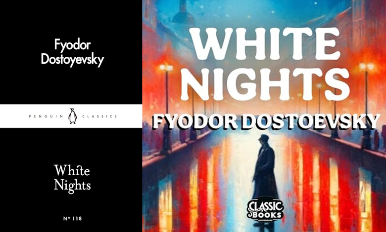 White Nights – Fyodor Dostoyevsky Book Review